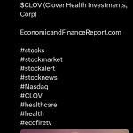 Daily Stocks Watch List For Friday, June 21, 2024: CLOV (Clover Health Investments)